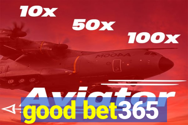 good bet365